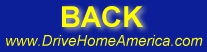 Return To www.DriveHomeAmerica.com
